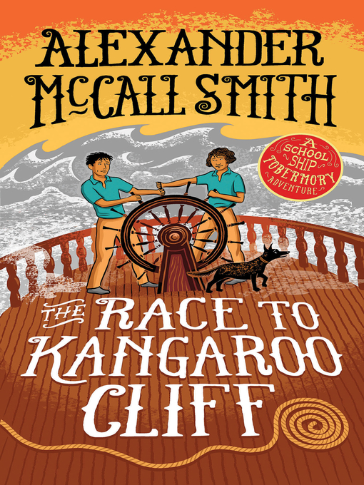 Title details for The Race to Kangaroo Cliff by Alexander McCall Smith - Available